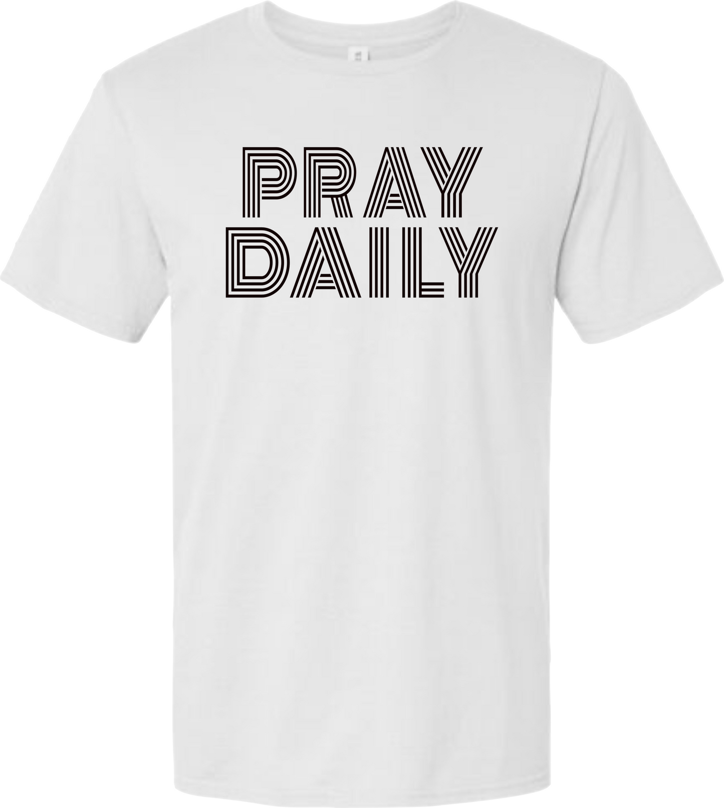 Pray Daily Graphic T-Shirt – Christian Inspirational Tee for Men & Women
