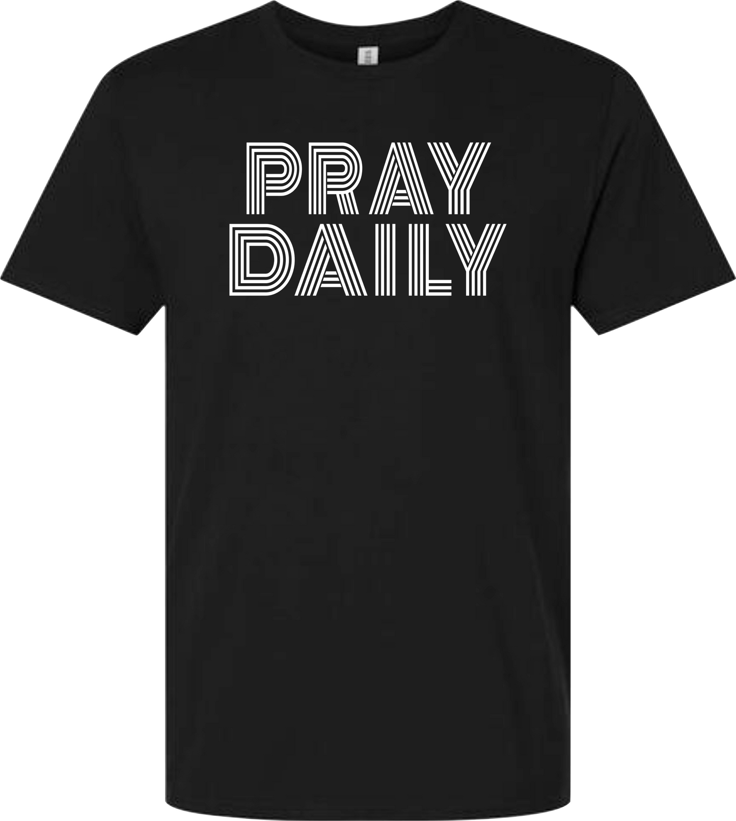 Pray Daily Graphic T-Shirt – Christian Inspirational Tee for Men & Women